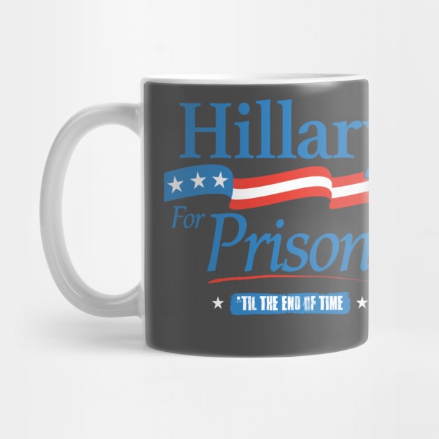 Hillary Clinton for Prison by trev4000